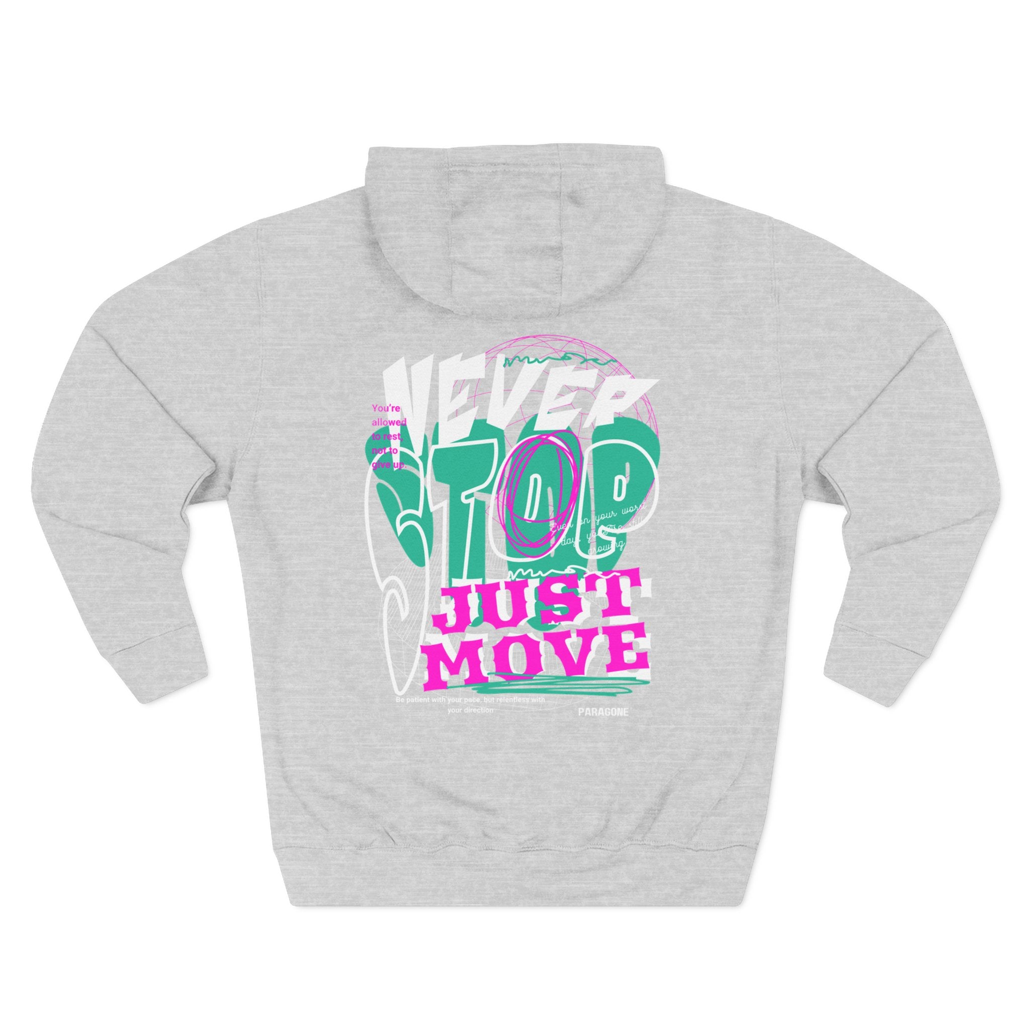 “Never Stop, Just Move” Hoodie