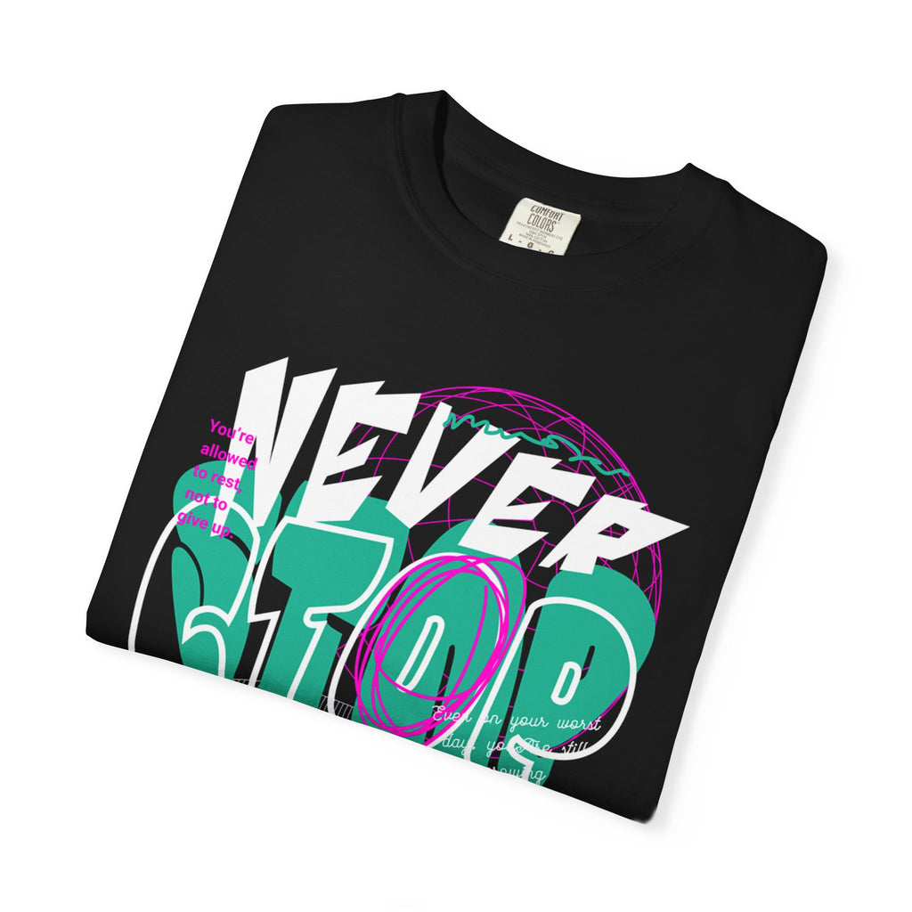 “Never Stop, Just Move” Tee