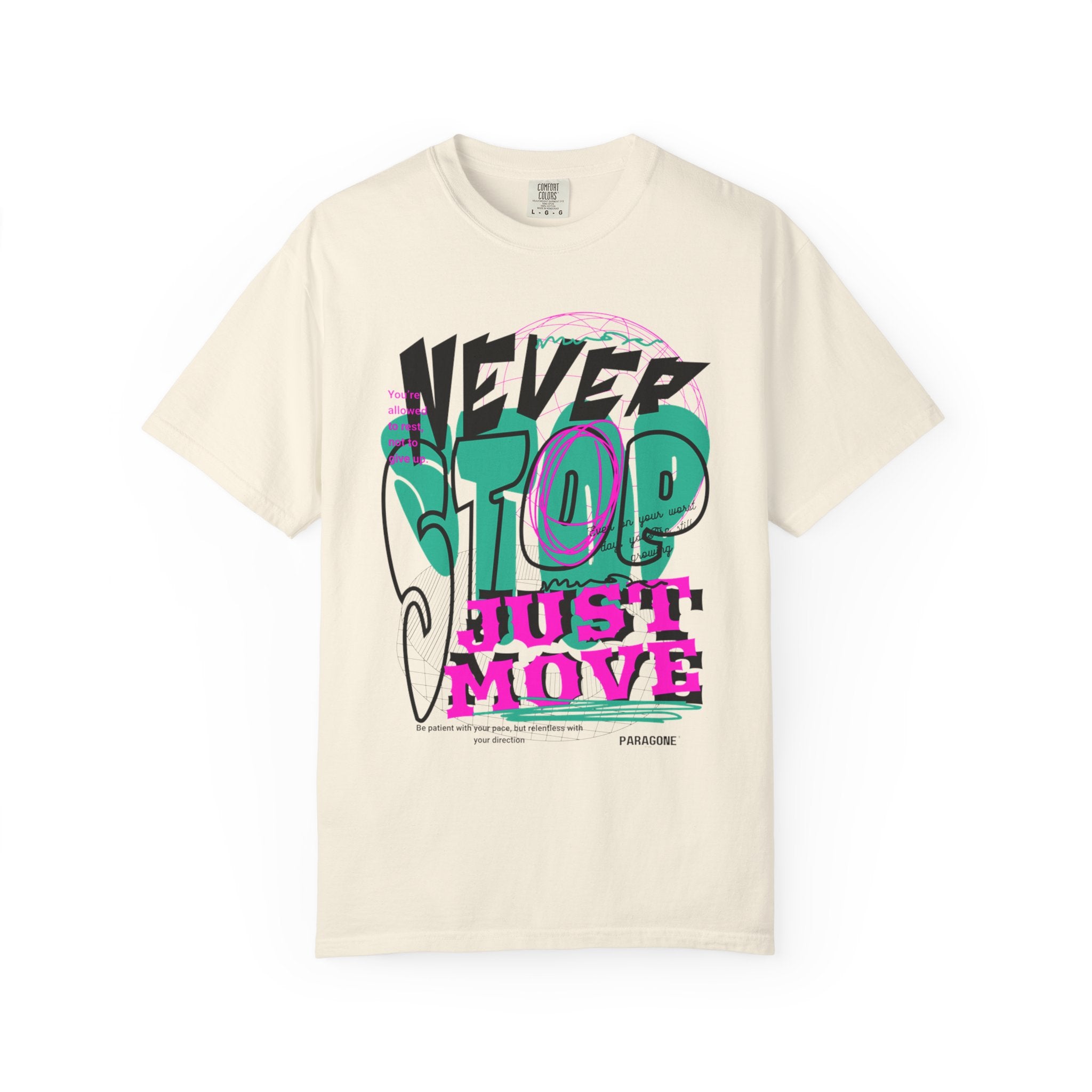 “Never Stop, Just Move” Tee