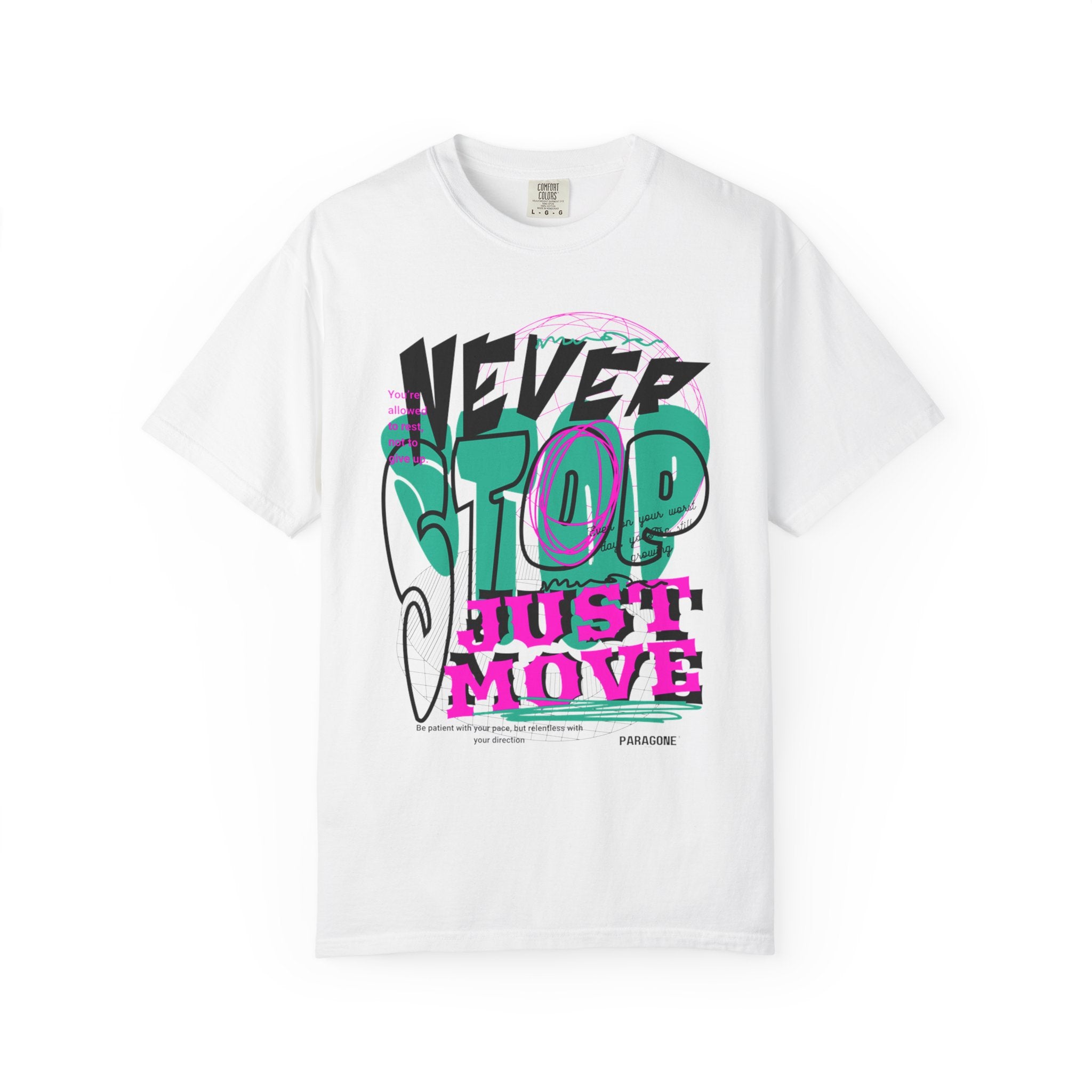 “Never Stop, Just Move” Tee
