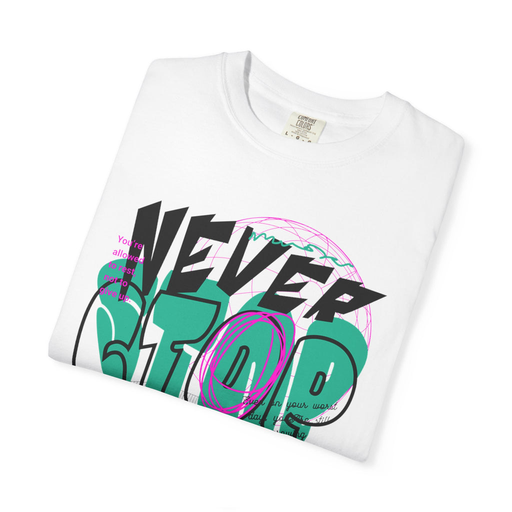 “Never Stop, Just Move” Tee