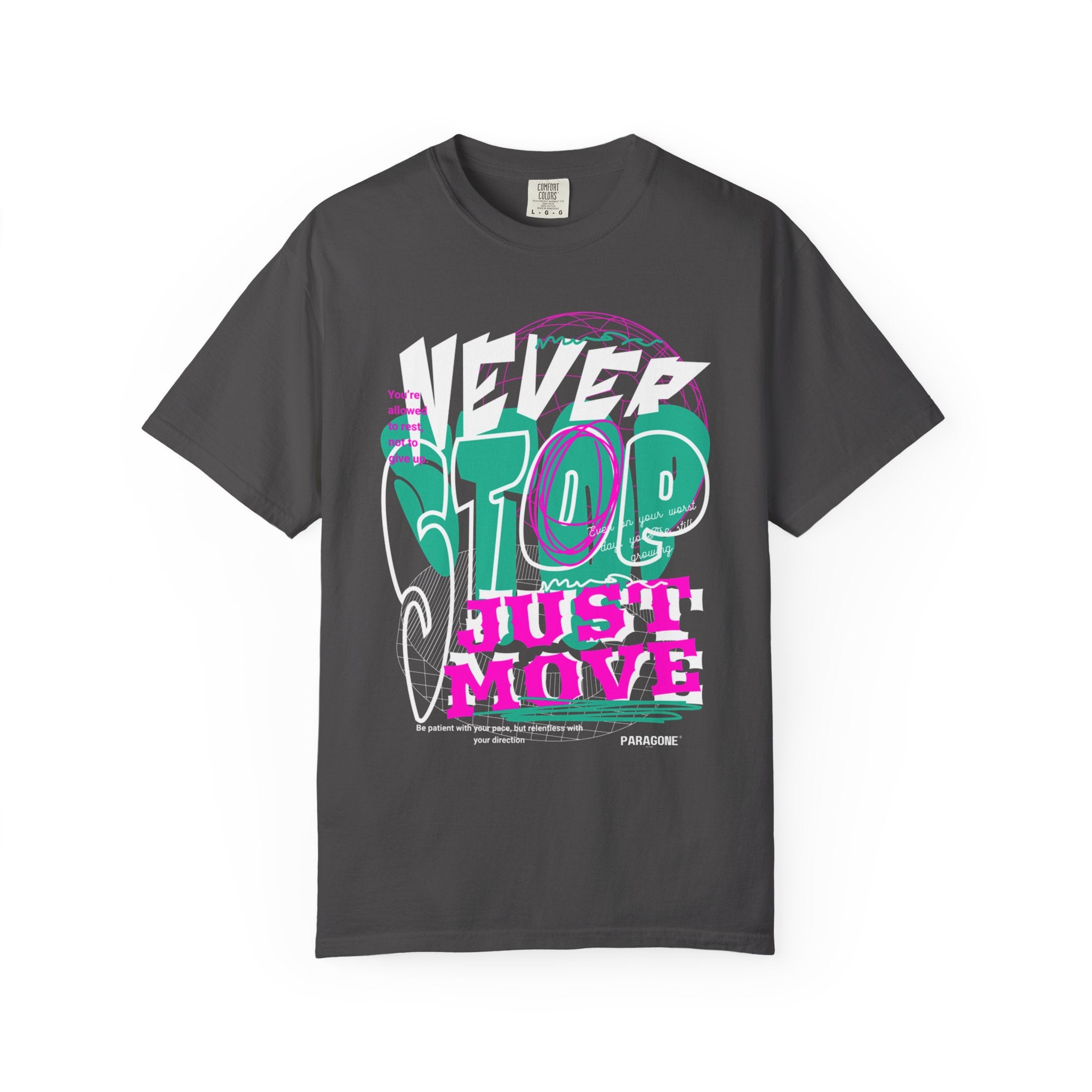 “Never Stop, Just Move” Tee