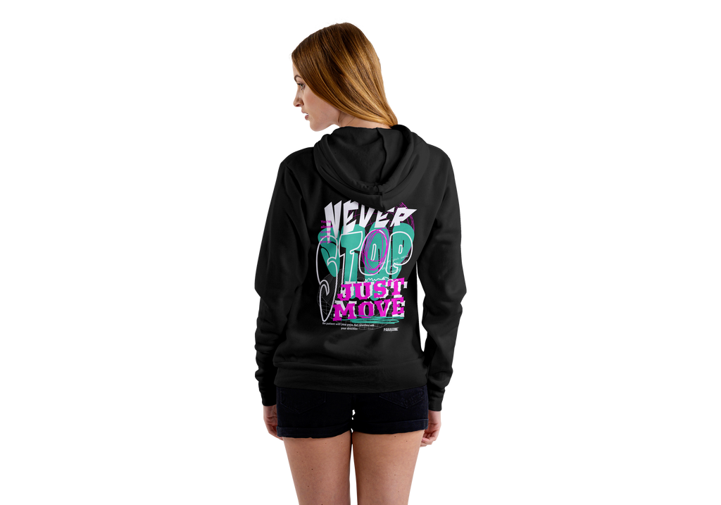 “Never Stop, Just Move” Hoodie